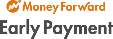Money Forward Early Payment